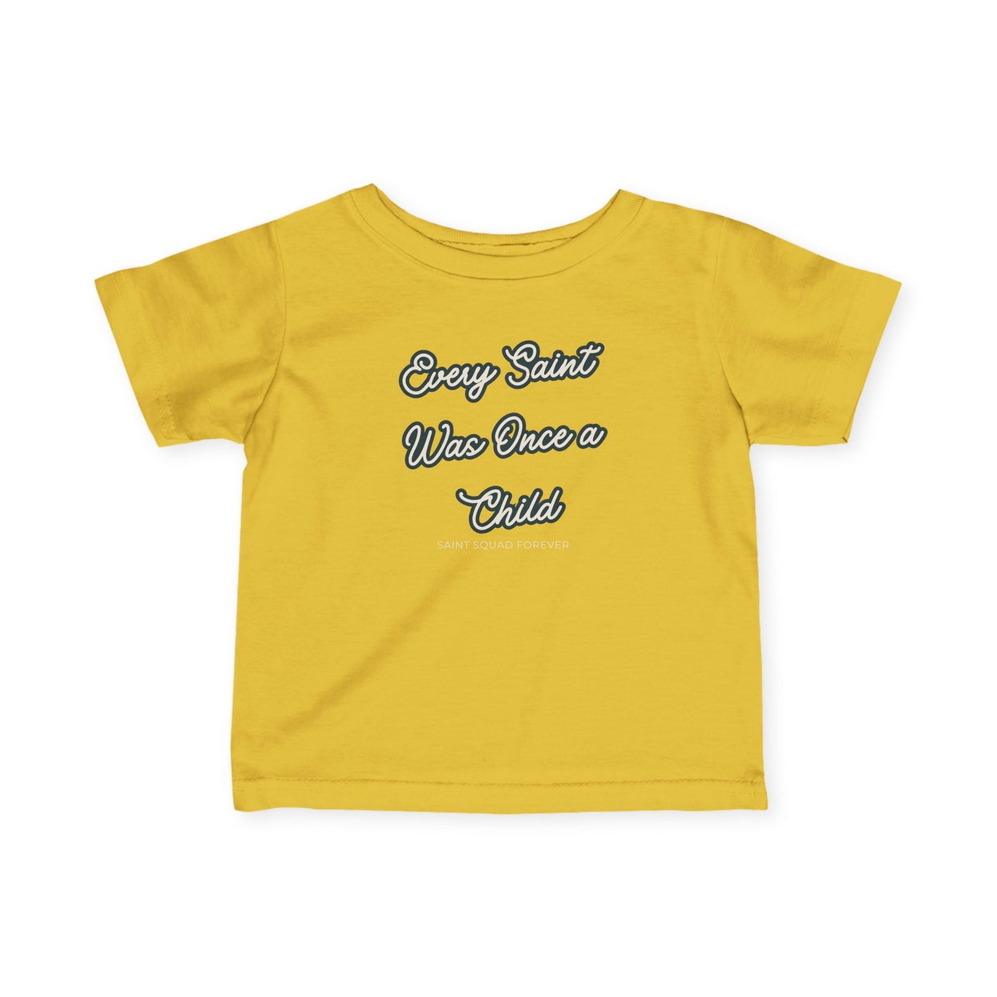 Every Saint Was Once a Child Toddler Tee