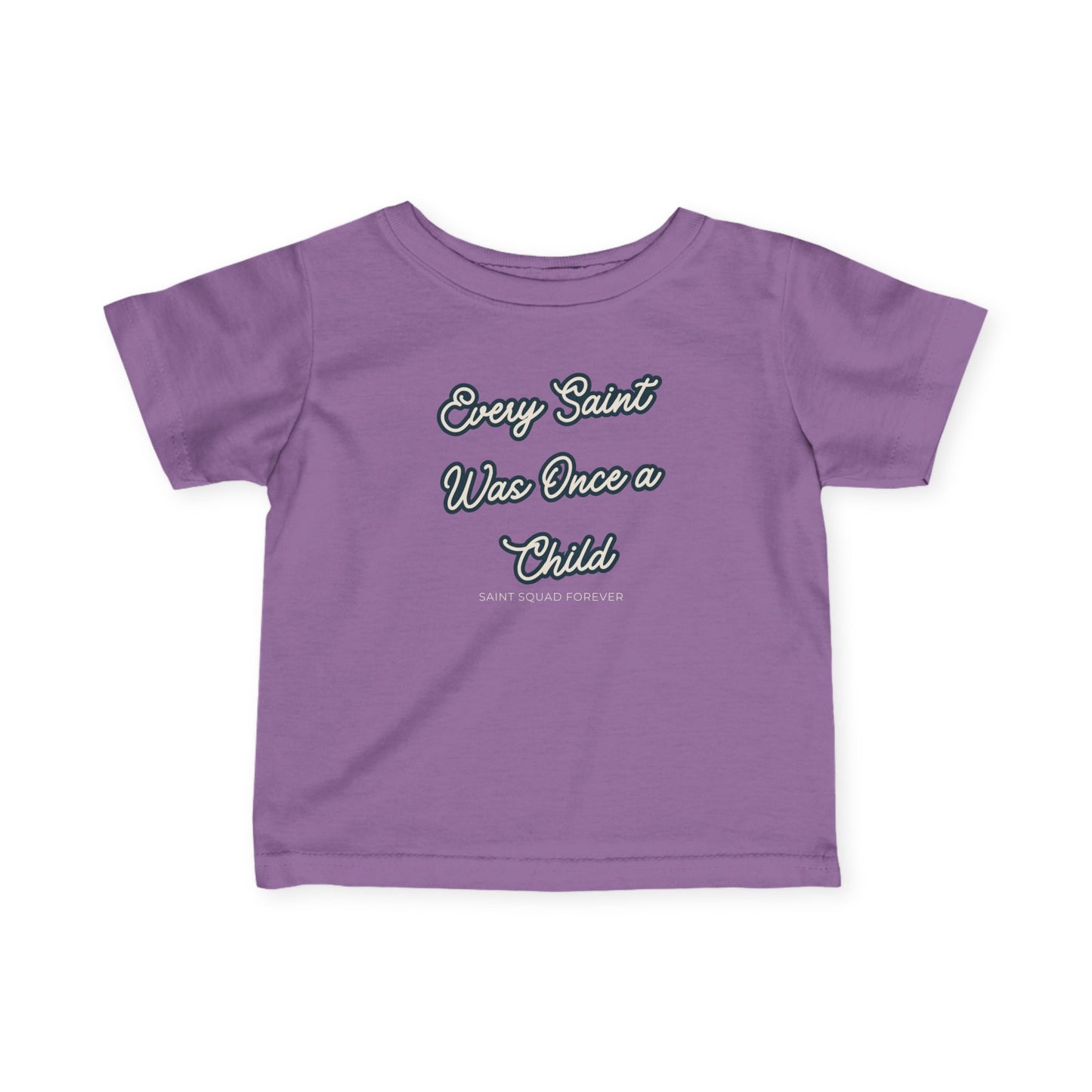Every Saint Was Once a Child Toddler Tee
