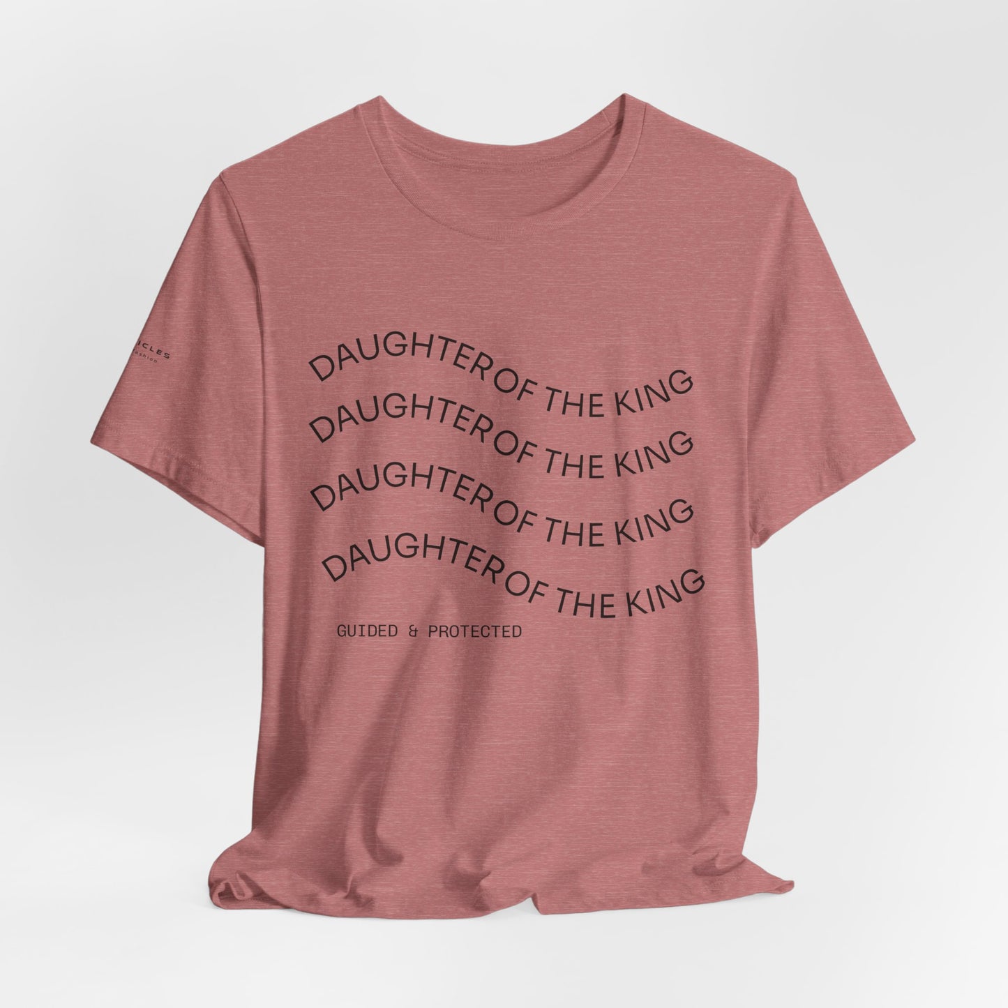 Daughter of the King Tee – Walk in Royal Identity | 1 Peter 2:9 Christian Women’s Shirt | Faith-Inspired Catholic Apparel
