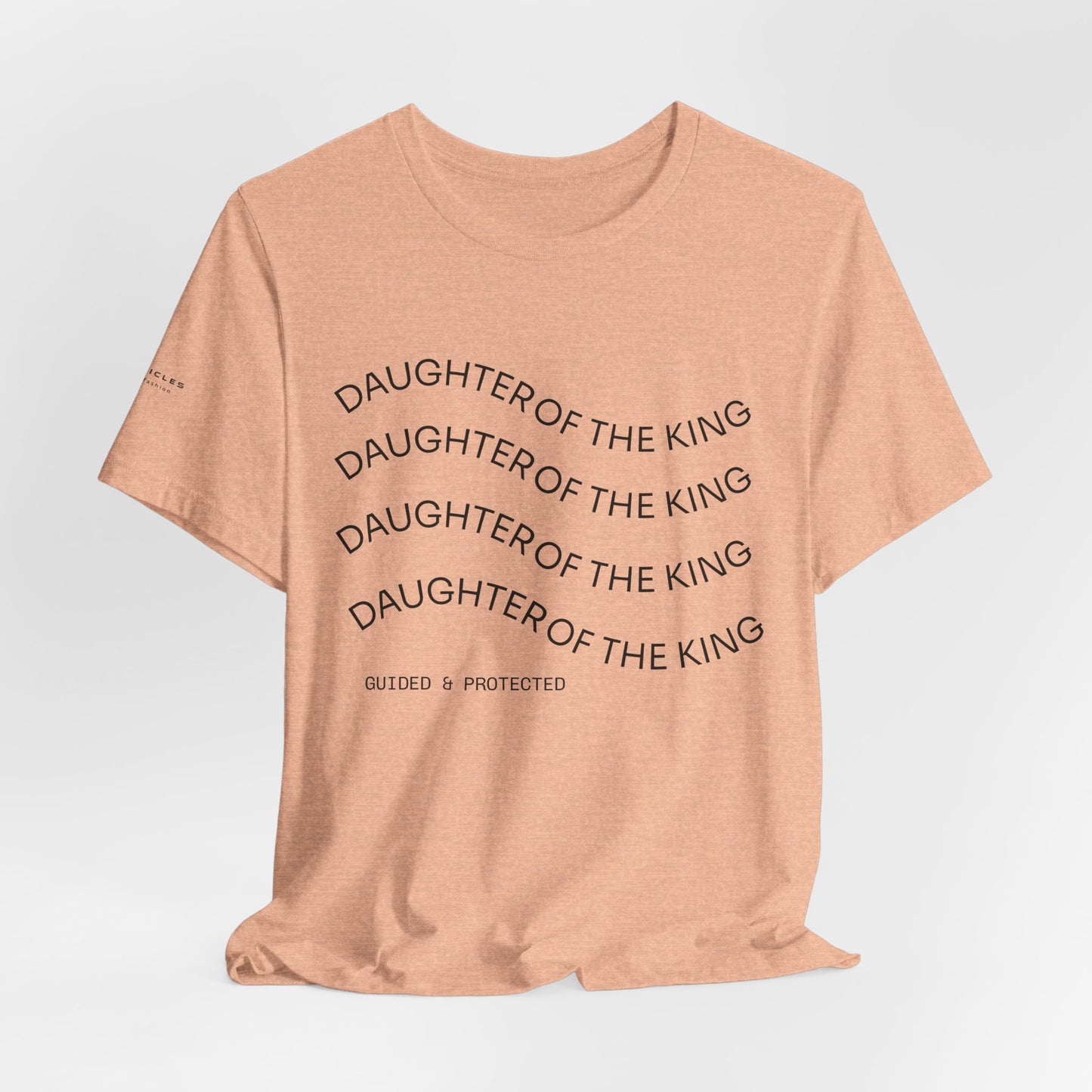Daughter of the King Tee – Walk in Royal Identity | 1 Peter 2:9 Christian Women’s Shirt | Faith-Inspired Catholic Apparel