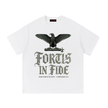 Fortis in Fide Tee