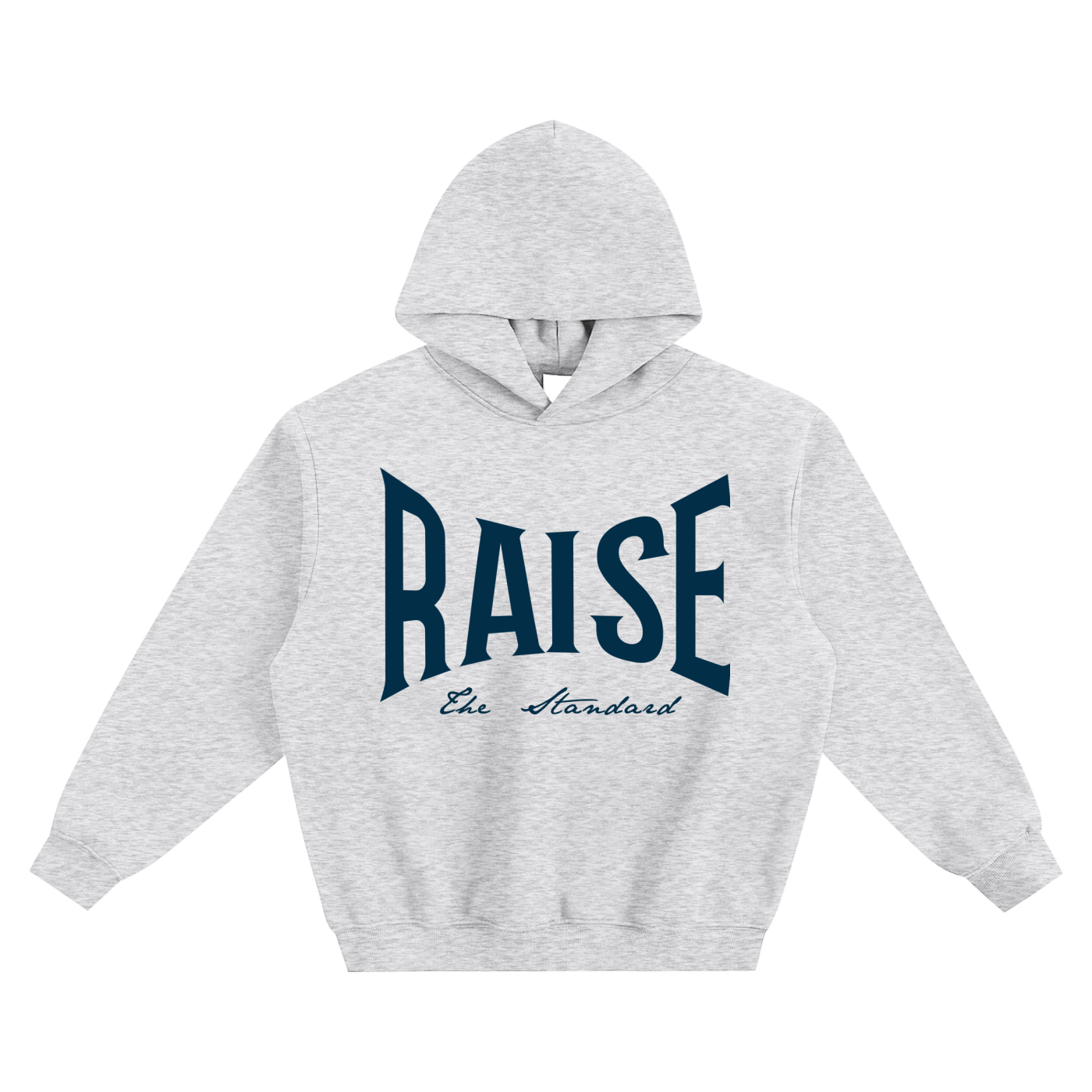 Raise Your Standard Hoodie