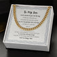 Cuban Link Chain | Gift for My Son | Message Card Jewelry
